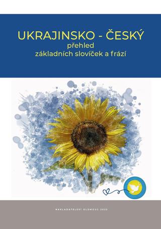 Kniha: Ukrajinsko - český přehled základních slovíček a frází - 1. vydanie