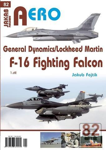 Kniha: General Dynamics/Lockheed Martin F-16 Fi - 1. vydanie - Jakub Fojtík
