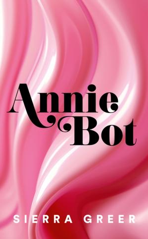Kniha: Annie Bot - Sierra Greer