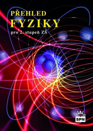 Kniha: Přehled fyziky pro 2.stupeň ZŠ - František Jáchim, Jiří Tesař