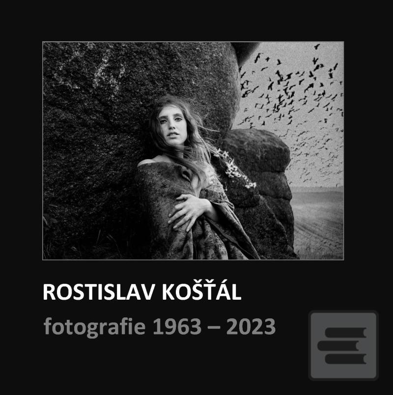 Rostislav Košťál: Fotogr… (Rostislav Košťál)