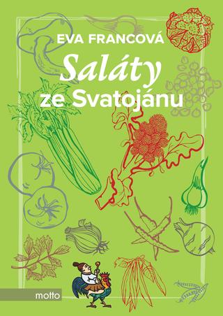 Kniha: Saláty ze Svatojánu - 1. vydanie - Eva Francová