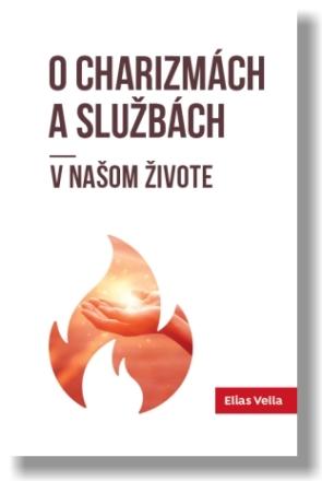 Kniha: O charizmách a službách v našom živote - Elias Vella