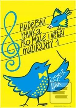 Hudební nauka pro malé i… (Dagmar Lisá)