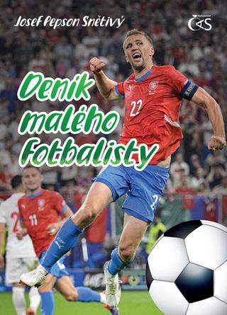 Kniha: Deník malého fotbalisty - Josef "Pepson" Snětivý