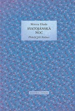 Kniha: Svatojánská noc - 1. vydanie - Mircea Eliade