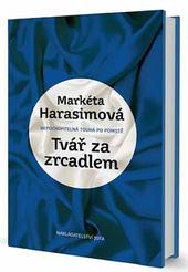 Kniha: Tvář za zrcadlem - Markéta Harasimová