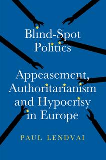 Kniha: Blind-Spot Politics - Paul Lendvai