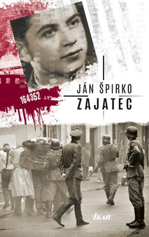 Kniha: Zajatec - 1. vydanie - Ján Špirko