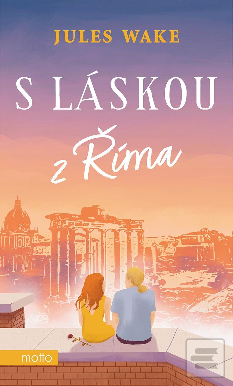 Kniha: S láskou z Říma - Jules Wakeová