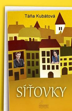 Kniha: Síťovky - 1. vydanie - Táňa Kubátová