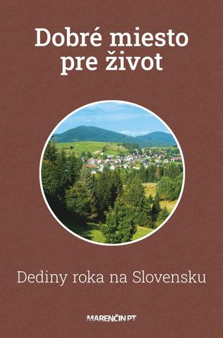 Kniha: Dobré miesto pre život - Dediny roka na Slovensku - Daniel Luther