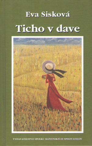 Kniha: Ticho v dave - 1. vydanie - Eva Sisková