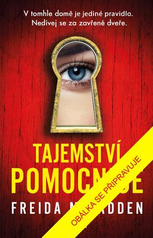 Kniha: Tajemství pomocnice - 1. vydanie - Freida McFadden
