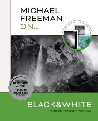 Kniha: Michael Freeman On... Black & White - Michael Freeman