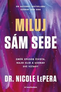 Kniha: Miluj sám sebe - Nicole Lepera