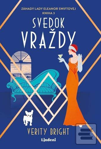 Kniha: Svedok vraždy - Záhady Lady Eleanor Swiftovej Kniha 3 - Verity Bright