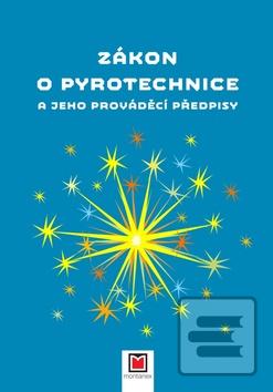 Kniha: Zákon o pyrotechnice a jeho prováděcí předpisy - kolektiv autorů