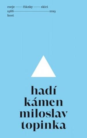 Kniha: Hadí kámen - Eseje, články, skici (1966—2019) - 1. vydanie - Miloslav Topinka