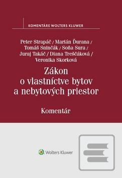 Zákon o vlastníctve byto… (Peter Strapáč; Marián Ďurana; Diana Treščáková)