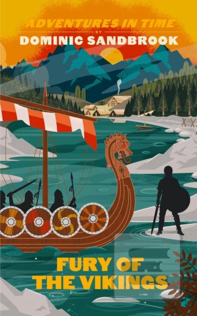 Kniha: Adventures in Time: Fury of The Vikings - Dominic Sandbrook