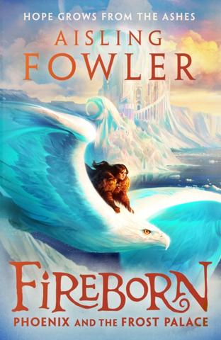 Kniha: Fireborn: Phoenix and the Frost Palace