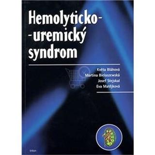 Kniha: Hemolyticko-uremický syndrom - 1. vydanie - Eva Matějková