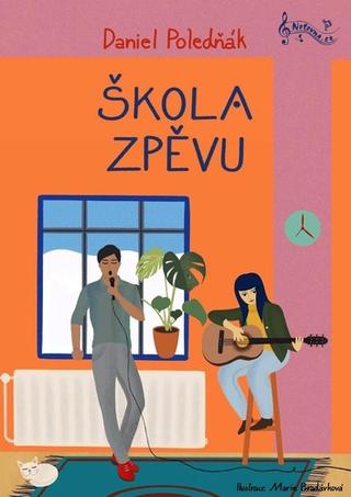 Kniha: Škola zpěvu - Daniel Poledňák