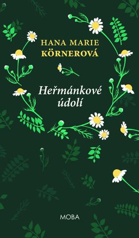 Kniha: Heřmánkové údolí - 4. vydanie - Hana Marie Körnerová