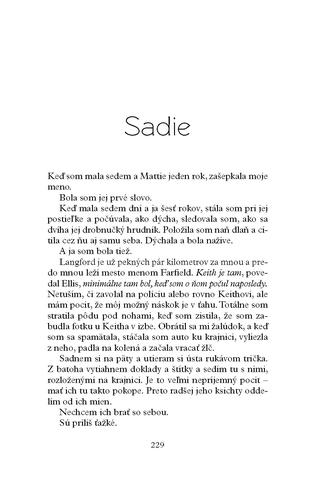 Ukážka z knihy Sadie (SK)  -  Autorsky chránený materiál © Albatros Media