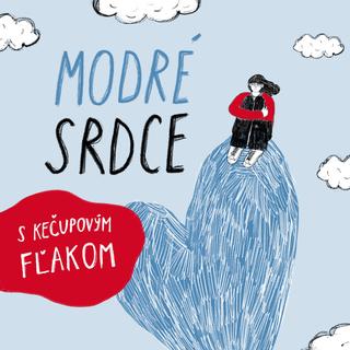 Séria kníh: Modré srdce s kečupovým fľakom