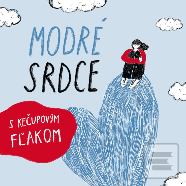 Séria kníh: Modré srdce s kečupovým fľakom