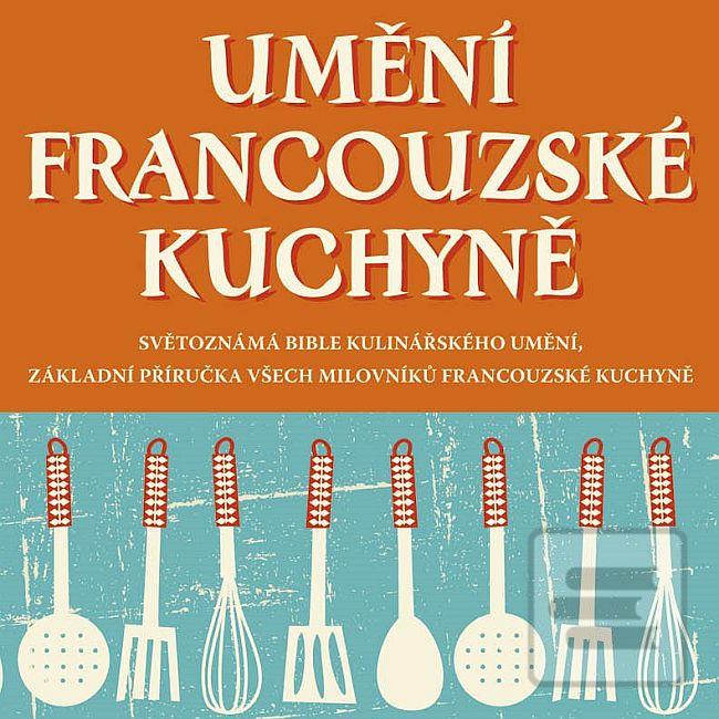 Séria kníh: Umění francouzské kuchyně