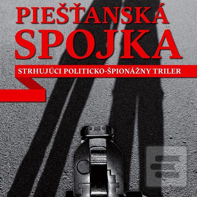 Séria kníh: Piešťanská spojka