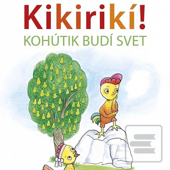 Séria kníh: Kikirikí!