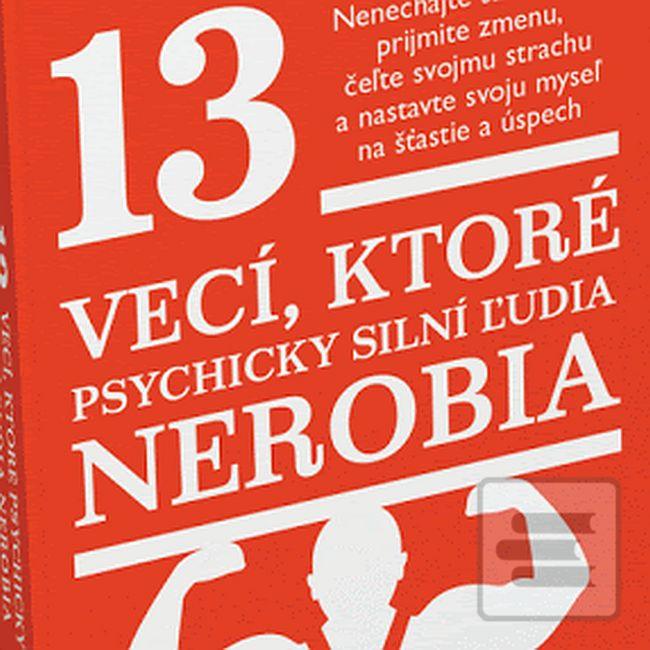 Séria kníh: 13 vecí, ktoré psychicky silní ľudia nerobia