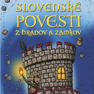 Séria kníh: Slovenské povesti z hradov a zámkov