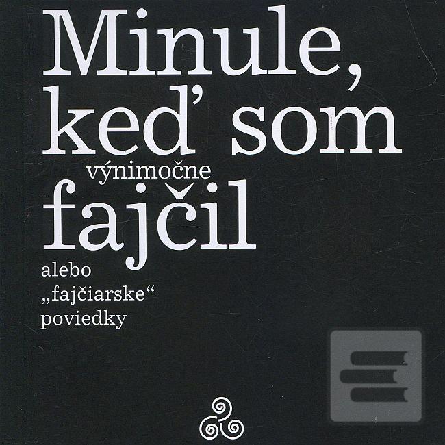 Séria kníh: Minule, keď som (výnimočne) fajčil
