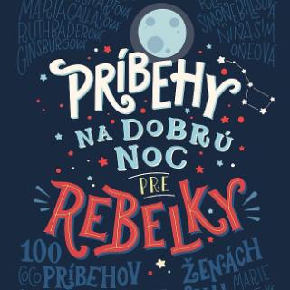 Séria kníh: Príbehy na dobrú noc pre rebelky