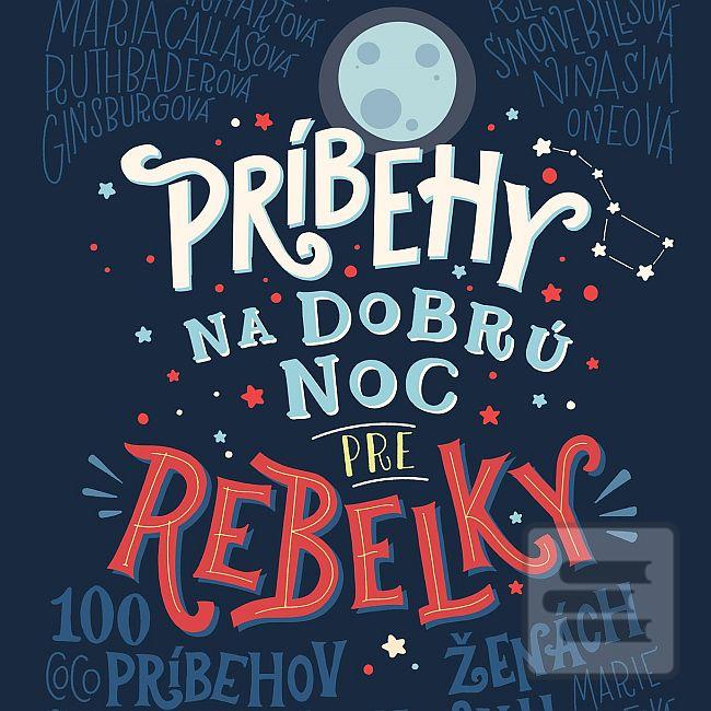 Séria kníh: Príbehy na dobrú noc pre rebelky