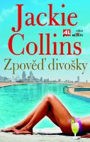 Kniha: Zpověď divošky - Jackie Collinsová