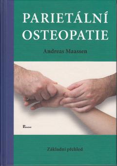 Kniha: Parietální osteopatie - Základní přehled - Andreas Maassen