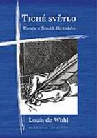 Kniha: Tiché světlo - Román o Tomáši Akvinském - Louis De Wohl