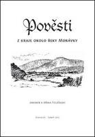 Kniha: Pověsti z kraje okolo řeky Morávky - Jaromír Polášek; Jiřina Polášková