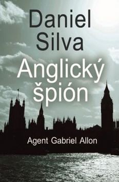 Kniha: Anglický špión - Agent Gabriel Allon - Daniel Silva