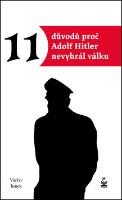 Kniha: Jedenáct důvodů proč Hitler nevyhrál válku - Václav Junek