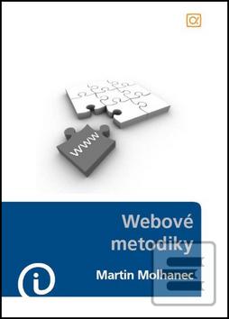 Kniha: Webové metodiky - Martin Molhanec
