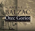 Médium CD: Otec Goriot - 2 CD - Honoré De Balzac