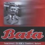 CD: Baťa - Vzdelávací CD ROM o Tomášovi Baťovi - Náučné