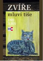 Kniha: Zvíře mluví tiše - Josef Duben